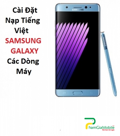 Cài Đặt Nạp Tiếng Việt Samsung Galaxy Note 8